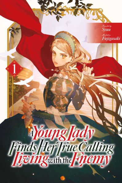 A Young Lady Finds Her True Calling Living with the Enemy Vol.1