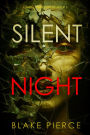 Silent Night (A Sheila Stone Suspense ThrillerBook Three)