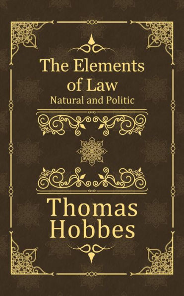 The Elements of Law: Natural and Politic (modernised)