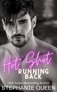 Title: Hot Shot Running Back: a friends to lovers college romance, Author: Stephanie Queen