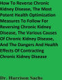 How To Reverse Chronic Kidney Disease And The Potent Health Optimization Measures For Reversing Chronic Kidney Disease