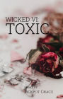 Wicked VI: Toxic