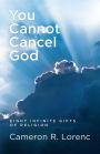 You Cannot Cancel God