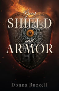 Title: Your Shield and Armor, Author: Donna Buzzell
