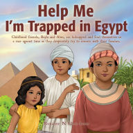 Title: Help Me I'm Trapped in Egypt, Author: Roxanne N Ghee-Jones