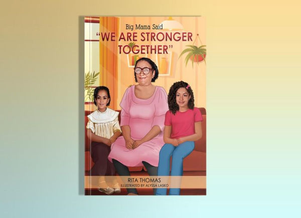 Big Mama Said: We Are Stronger Together