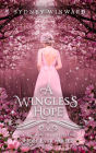 A Wingless Hope (Hope Ever After, #17)