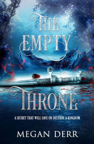 Title: The Empty Throne, Author: Megan Derr