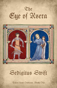 Title: The Eye of Ksera, Author: Sedigitus Swift