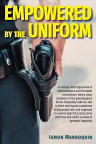 Title: Empowered By The Uniform, Author: Ismon Marroquin