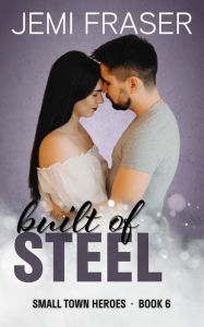 Built Of Steel: A Midnight Security Romantic Suspense Novel
