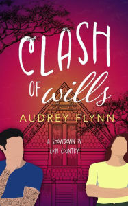 Title: Clash of Wills: A Showdown in Lion Country, Author: Audrey Flynn