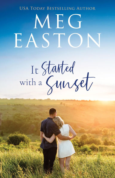 It Started with a Sunset: A Sweet, Small Town Romance