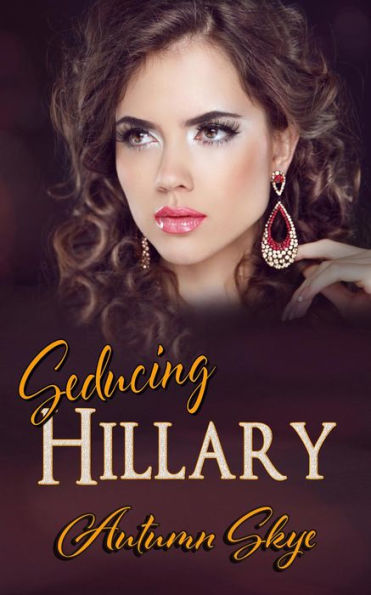 Seducing Hillary