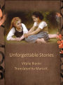Unforgettable Stories