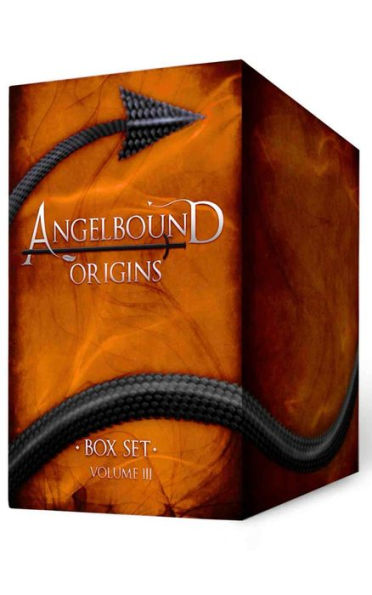Angelbound Origins Box Set Volume Three: Books Eight Through Eleven