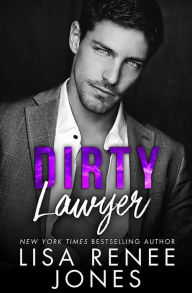Title: Dirty Lawyer, Author: Lisa Renee Jones