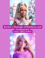 Barbie's Message of Kindness and Compassion