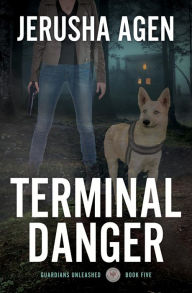 Title: Terminal Danger: A Christian K-9 Suspense, Author: Jerusha Agen