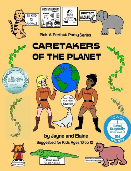 Caretakers of the Planet: Pick A Perfect Party Series