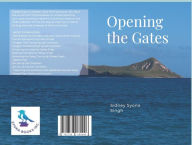 Title: Opening the Gates, Author: Sidney Singh