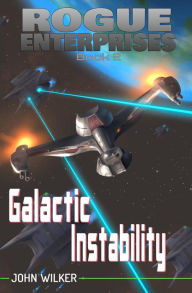 Title: Galactic Instability, Author: John Wilker