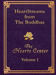 Title: HeartStreams from the Buddhas: Volume 1, Author: David Christopher Lewis
