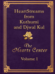 Title: HeartStreams from Kuthumi and Djwal Kul: Volume 1, Author: David Christopher Lewis
