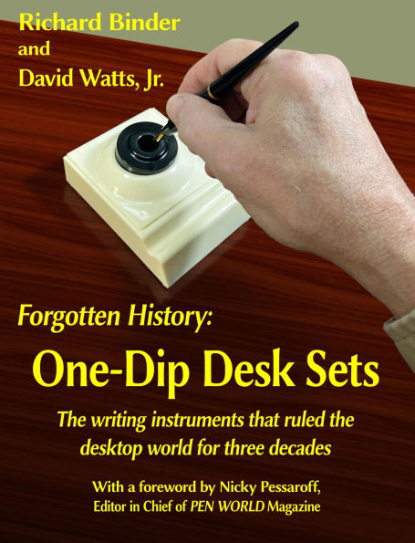 Forgotten History: One-Dip Desk Sets: The writing instruments that ruled the desktop world for three decades