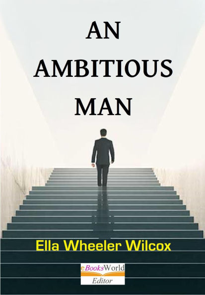 An Ambitious Man