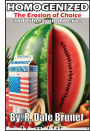 HOMOGENIZED: The Erosion of Choice and Liberty in America