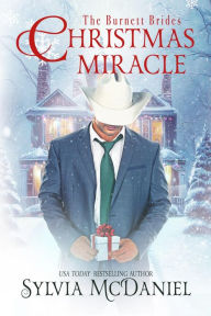 Title: The Christmas Miracle -- Cameron's Story, Author: Sylvia Mcdaniel