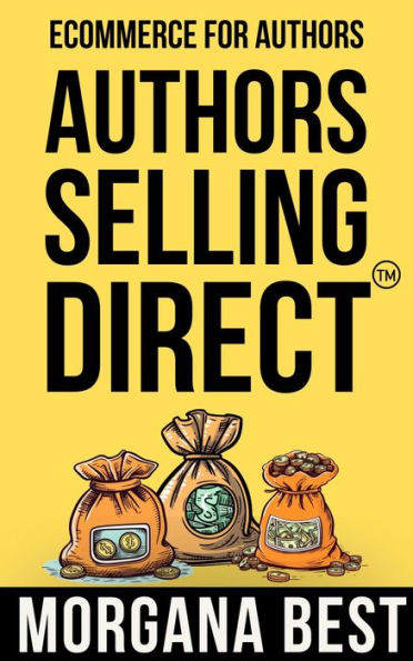 Authors Selling Direct: Ecommerce for Authors