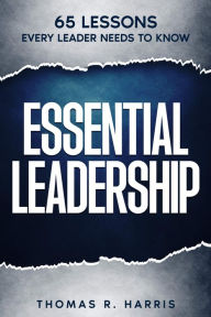 Title: Essential Leadership, Author: Thomas Harris