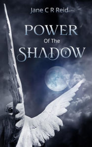 Title: Power of the Shadow, Author: Jane C. R. Reid