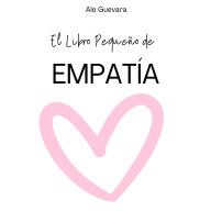 El Libro Pequeï¿½o de Empatï¿½a