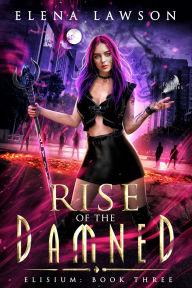 Title: Rise of the Damned, Author: Elena Lawson