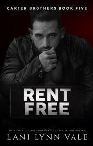 Title: Rent Free, Author: Lani Lynn Vale