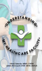 Understanding My Healthcare Facility