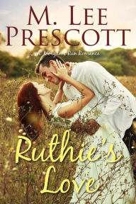 Title: Ruthie's Love, Author: M. Lee Prescott