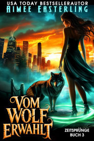 Title: Vom Wolf Erwählt, Author: Aimee Easterling