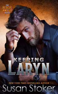 Keeping Laryn (An Army Night Stalker Helicopter Pilot Romance)