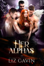 Her Alphas: Steamy Paranormal Reverse Harem
