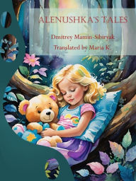 Title: Alenushka's Tales, Author: Dmitrey Mamin-Sibiryak
