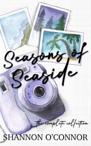 Title: Seasons of Seaside: The Complete Collection, Author: Shannon O'connor