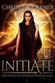 Title: Initiate, Author: Christina Garner