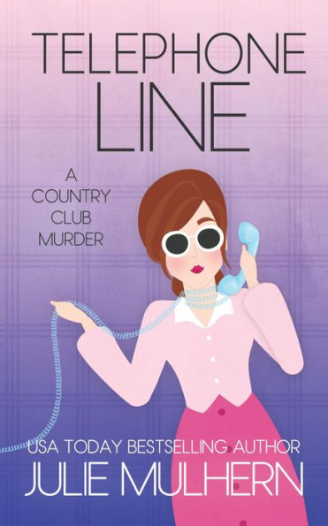 Telephone Line: Country Club Murders Book 9