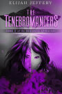 The Tenebromancers: Book 2 of the Duranaya Appraisal