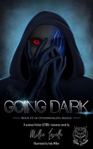 Title: Going Dark: Book 3 of Otherworldly Match, Author: Millie Lowelle