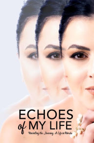 Title: Echoes of My Life, Author: Rose Khalatyan